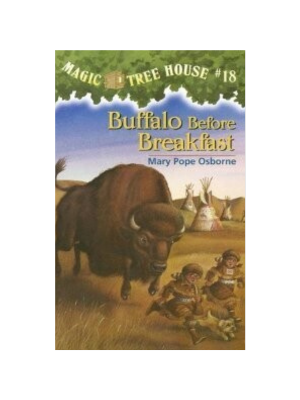 Buffalo Before Breakfast (Magic Tree House #18)