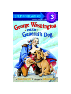 George Washington and the General's Dog (Step Into Reading - Level 3)