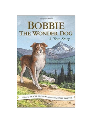 Bobbie the Wonder Dog: A True Story