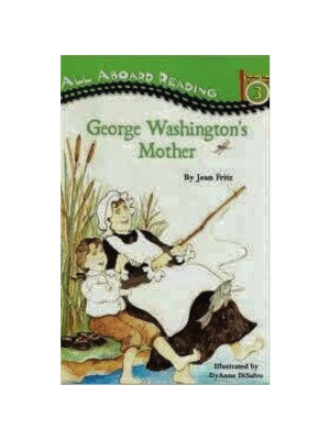 George Washington's Mother (All Aboard)