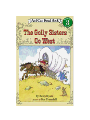 Golly Sisters Go West (Level 3 Reader)
