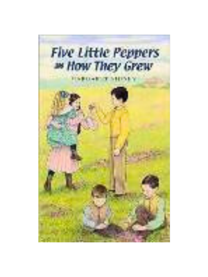 Five Little Peppers and How They Grew