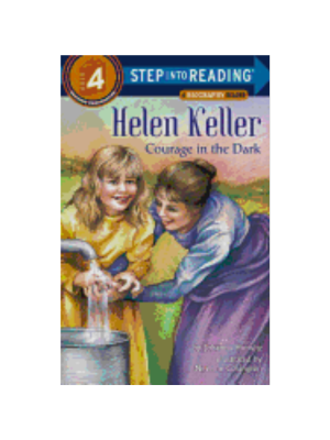 Helen Keller: Courage in the Dark (Reader Level 4)
