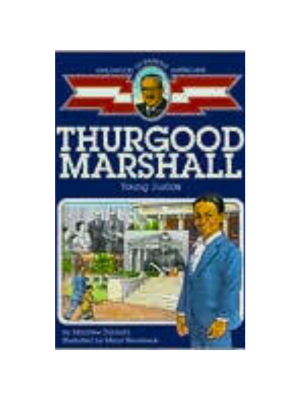 Childhood: Thurgood Marshall: Young Justice
