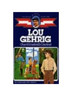 Childhood: Lou Gehrig: One of Baseball's Greatest