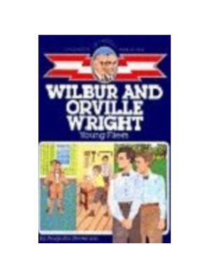 Childhood: Wilbur & Orville Wright: Young Fliers