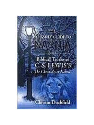 Family Guide to Narnia: Bible Truths