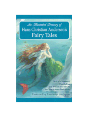 Illustrated Treasury of Hans Christian Andersen's Fairy Tales