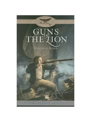 Guns of the Lion (Faith & Freedom Trilogy) #2