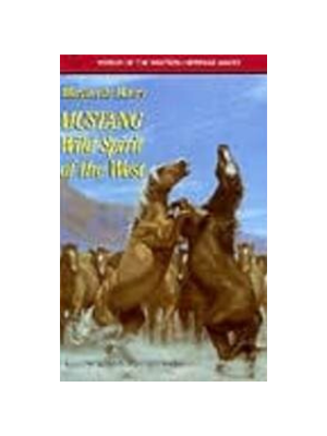 Mustang, Wild Spirit of the West