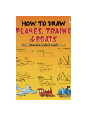 How to Draw Planes, Trains & Boats