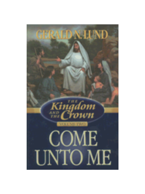 Come Unto Me (Kingdom & the Crown #2)