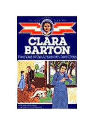 Childhood: Clara Barton: Founder of the American Red Cross