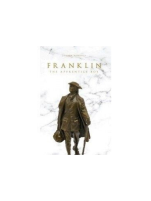 Franklin, the Apprentice Boy (1855)