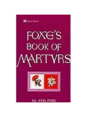 Foxes Book of Martyrs