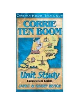 Corrie Ten Boom Unit Study Guide (Christian Heroes)