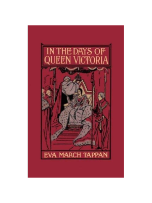 In the Days of Queen Victoria