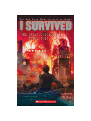 I Survived the Great Chicago Fire, 1871 (I Survived #11)