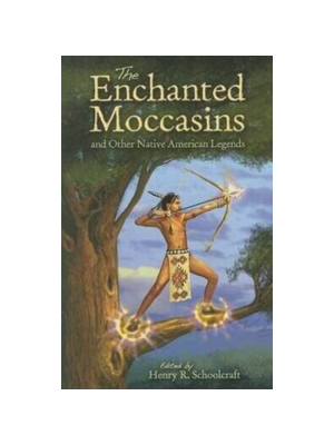 Enchanted Moccasins and Other Native American Legends, The