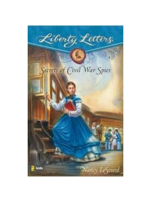 Liberty Letters: Secrets of Civil War Spies