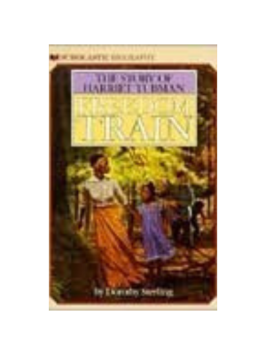 Freedom Train: The Story of Harriet Tubman