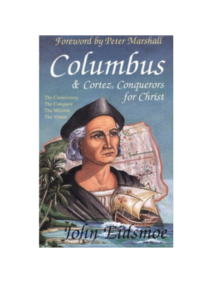 Columbus & Cortez, Conquerors for Christ