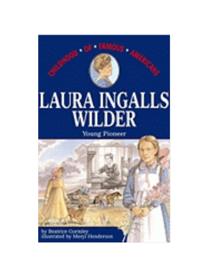 Laura Ingalls Wilder: Young Pioneer (Childhood)