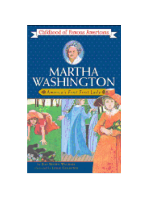 Martha Washington: America's 1st Lady (Childhood)