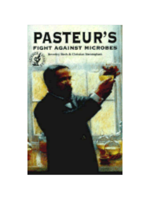 Pasteur's Fight Against Microbes