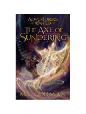 Axe of Sundering, The (Adventurer's Wanted #5)