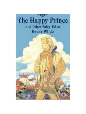 Happy Prince and Other Fairy Tales, The