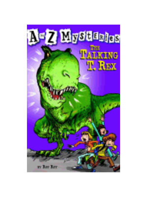 Talking T. Rex, The (A to Z Mysteries #20)