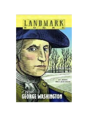 Landmark: Meet George Washington