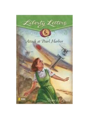 Liberty Letters: Attack at Pearl Harbor