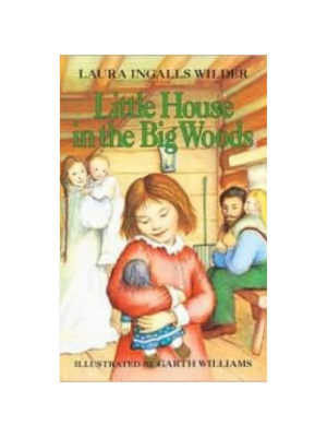Little House #1: Little House in the Big Woods