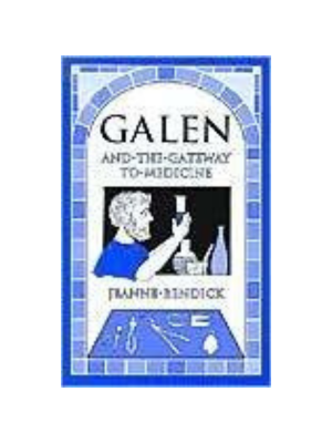Galen and the Gateway to Medicine