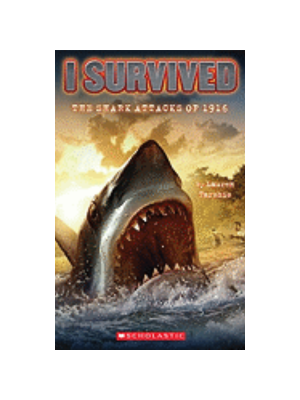 I Survived the Shark Attacks of 1916 (I Survived #2)