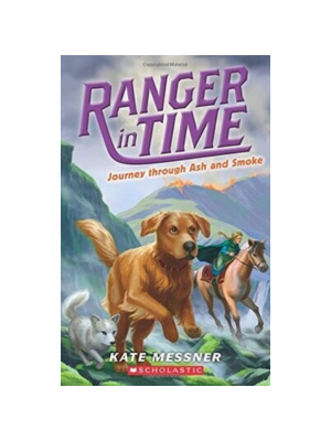 Journey Through Ash and Smoke (Ranger in Time #5)