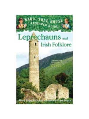 Leprechauns and Irish Folklore (Magic Tree House Fact Tracker #21)