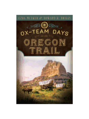 Ox Team Days on the Oregon Trail