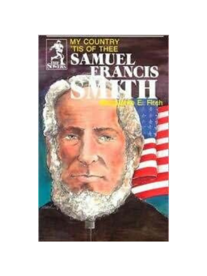 Sower: Samuel Francis Smith: My Country 'Tis of Thee