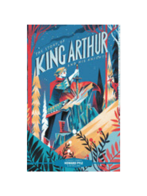 Story of King Arthur and His Knights, The (Classic Starts)
