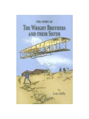 Story of the Wright Brothers & Their Sister, The