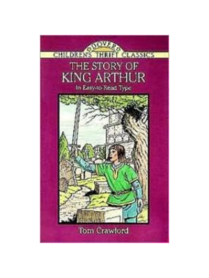 Story of King Arthur (Children's Thrift Classics)
