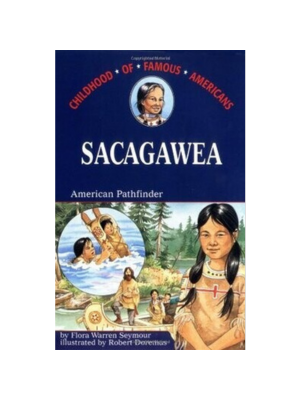 Sacagawea: American Pathfinder (Childhood)