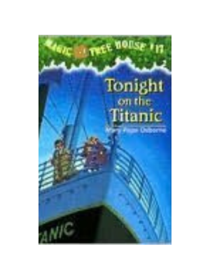 Tonight on the Titanic (Magic Tree House (17)