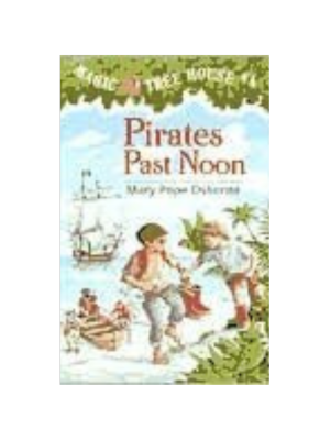 Pirate Past Noon (Magic Tree House #4)