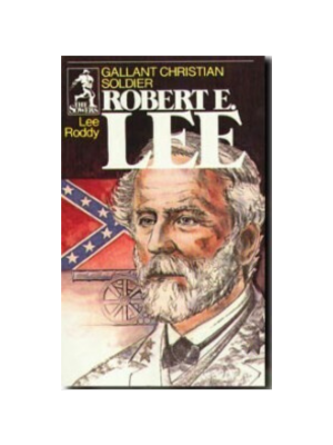 Sower: Robert E. Lee: Gallant Christian Soldier