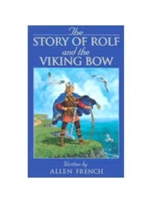 Story of Rolf and the Viking Bow