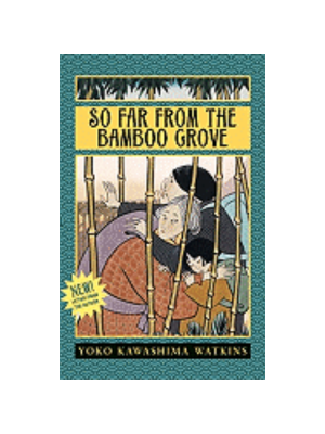 So Far From the Bamboo Grove